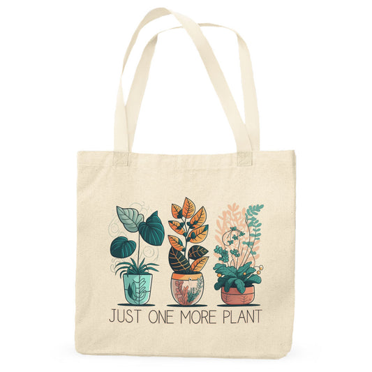 Just One More Plant Organic Tote Bag - Funny Cotton Tote Bag - Illustration Shopping Bag